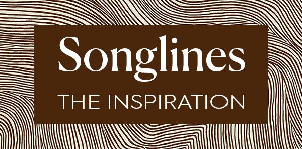 SONGLINES, the inspiration